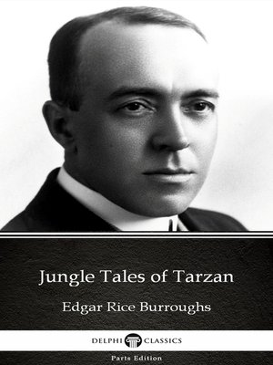 cover image of Jungle Tales of Tarzan by Edgar Rice Burroughs--Delphi Classics (Illustrated)